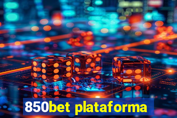 850bet plataforma